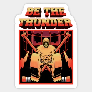 BE THE THUNDER Sticker